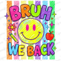 BRUH We Back Neon Smiley